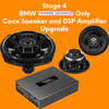 Stage 4 - BMW Base Audio Only - Coax Speakers, Subs and DSP Amplifier Upgrade Package